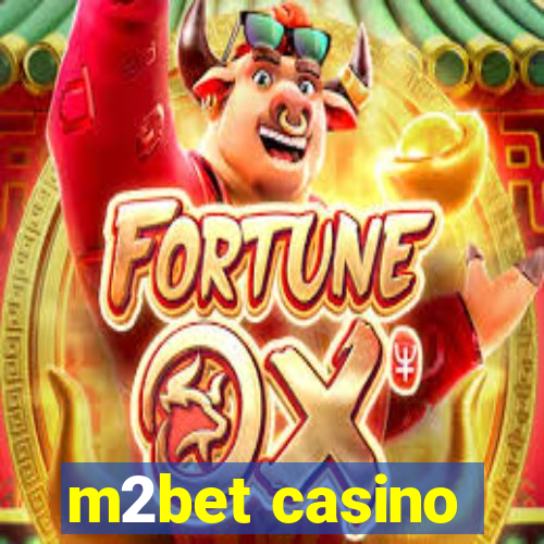 m2bet casino